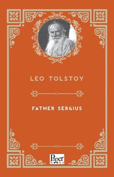 Father Sergius Leo Tolstoy
