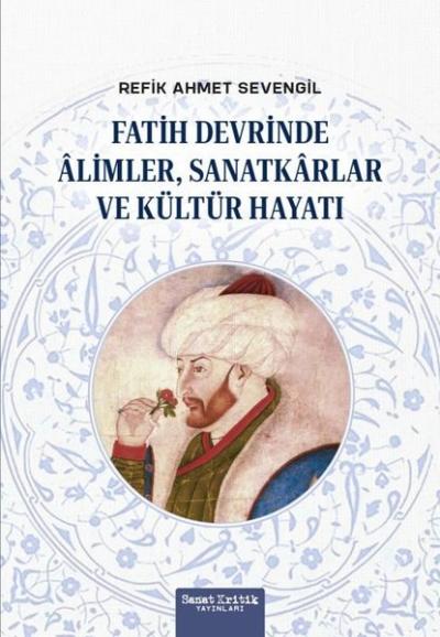 Fatih Devrinde Alimler Sanatkarlar ve Kültür Hayatı