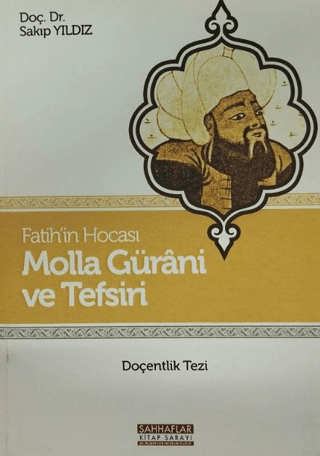 Fatih’in Hocası Molla Gürani ve Tefsiri