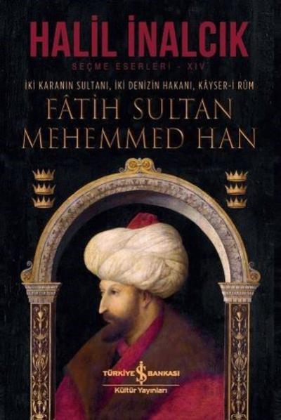 Fatih Sultan Mehemmed Han (Ciltli)