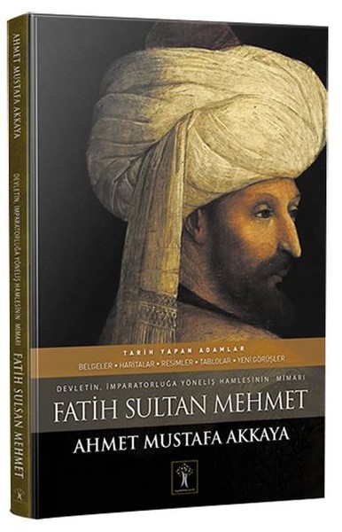 Fatih Sultan Mehmet (Ciltli) Ahmet Şimşirgil