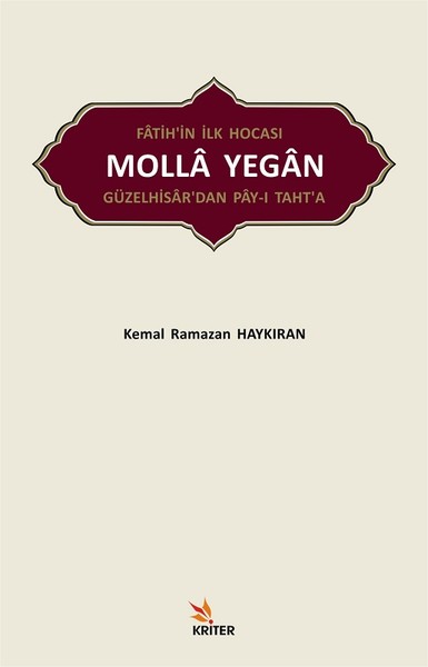 Fatih'in İlk Hocası Molla Yegan