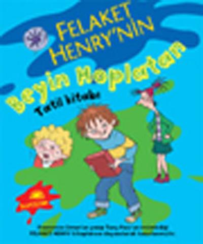 Felaket Henry'nin Beyin Hoplatan Tatil Kitabı %27 indirimli Francesca 