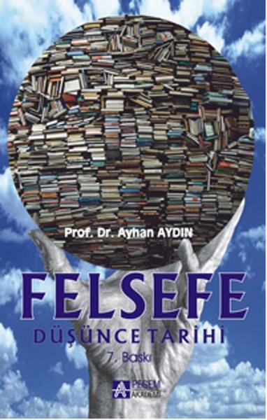 Felsefe - Düşünce Tarihi %5 indirimli Ayhan Aydın