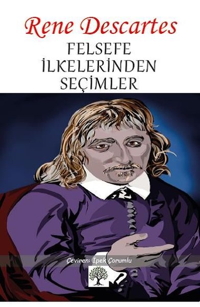 Felsefe İlkelerinden Seçimler Rene Descartes