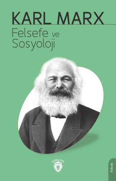 Felsefe ve Sosyoloji Karl Marx