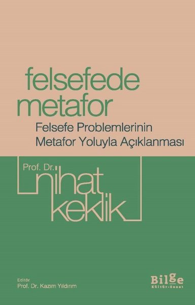 Felsefede Metafor - Felsefe Problemlerinin Metafor Yoluyla Açıklanması