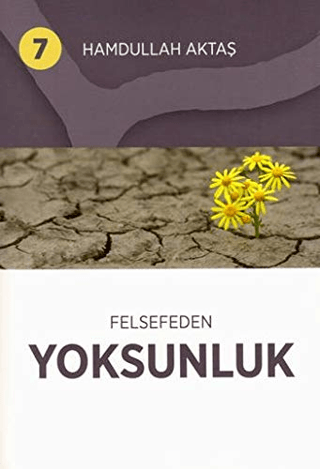 Felsefeden Yoksunluk 7
