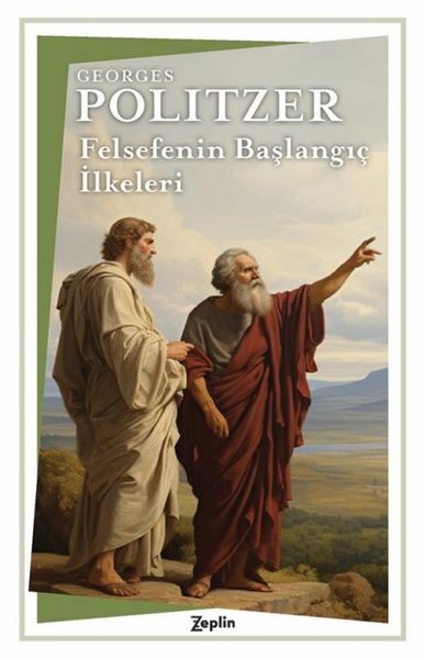 Felsefenin Başlangıç İlkeleri Georges Politzer