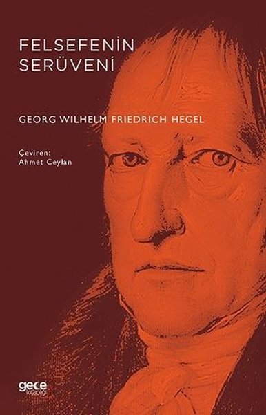 Felsefenin Serüveni Georg Wilhelm Friedrich Hegel