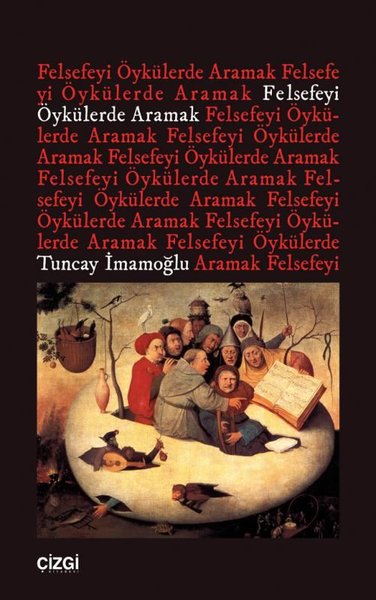 Felsefeyi Öykülerde Aramak