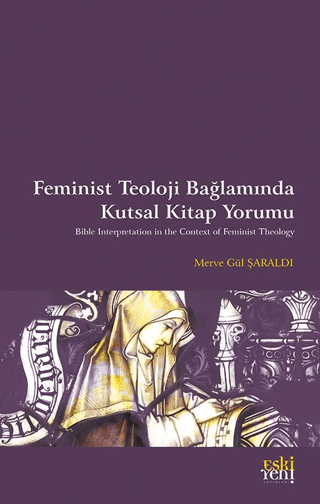 Feminist Teoloji  Bağlamında Kutsal Kitap Yorumu