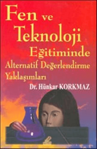 Fen ve Teknoloji Eğitiminde Alternatif Değerlendirme Yaklaşımları
