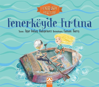 Fenerköy'de Fırtına - Fenerköy Öyküleri