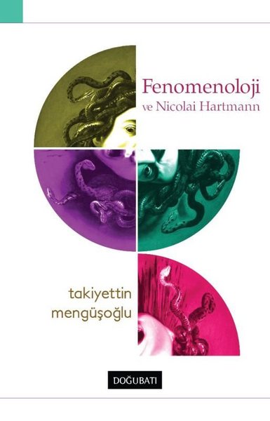 Fenomenoloji ve Nicolai Hartmann Takiyettin Mengüşoğlu