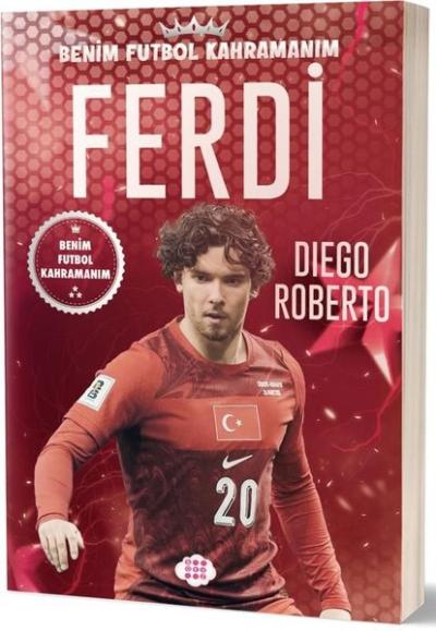 Ferdi Kadıoğlu - Benim Futbol Kahramanım