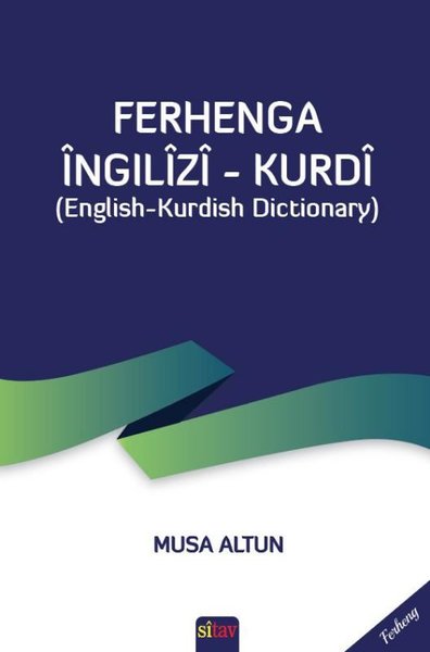 Ferhenga İngilizi Kurdi - English - Kurdish Dictionary (Ciltli)