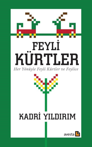 Feyli Kürtler Her Yönüyle Feyli Kürtler ve Feylice