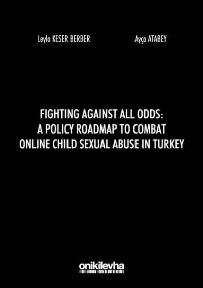 Fighting Against All Odds: A Policy Roadmap To Combat Online Child Sex
