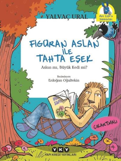 Figüran Aslan İle Tahta Eşek Yalvaç Ural