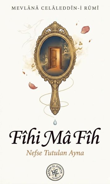 Fihi Ma Fih - Nefse Tutulan Ayna Mevlana Celaleddin-i Rumi