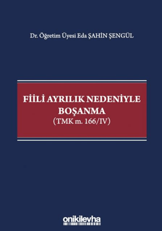 Fiili Ayrılık Nedeniyle Boşanma