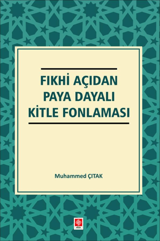 Fıkhi Açıdan Paya Dayalı Kitle Fonlaması