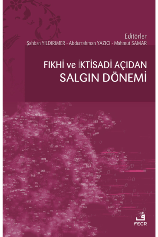 Fıkhi ve İktisadi Açıdan Salgın Dönemi