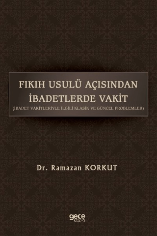 Fıkıh Usulü Açısından İbadetlerde Vakit