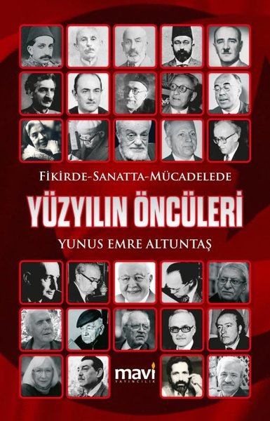 Fikirde Sanatta - Mücadelede Yüzyılın Öncüleri Yunus Emre Altuntaş