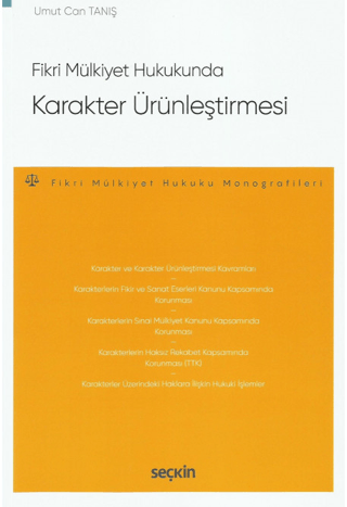 Fikri Mülkiyet Hukukunda Karakter Ürünleştirmesi