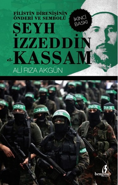 Filistin Direnişinin Önderi ve Sembolü Şeyh İzzeddin el-Kassam Ali Rız