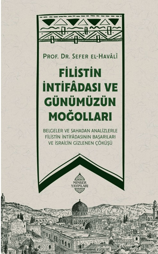 Filistin İntifadası ve Günümüzün Moğolları