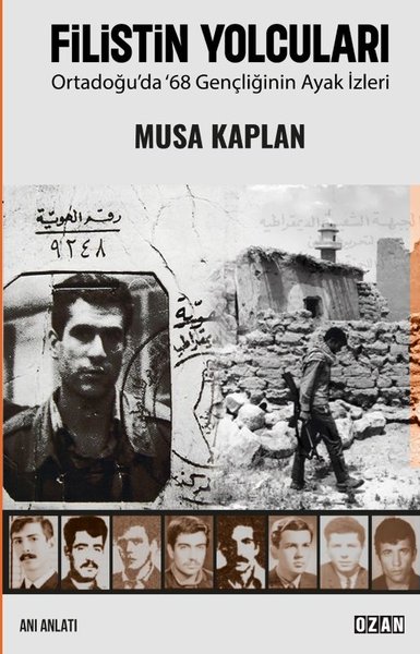 Filistin Yolcuları - Ortadoğu'da 68 Gençliğinin Ayak İzleri