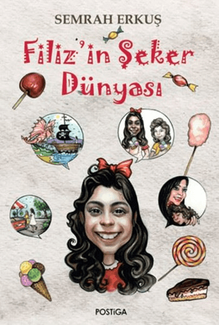 Filiz'in Şeker Dünyası (Ciltli)