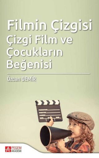 Filmin Çizgisi Çizgi Film ve Çocukların Beğenisi