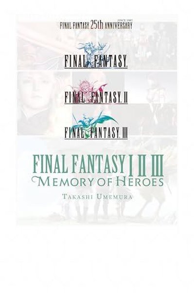 Final Fantasy I  II  III