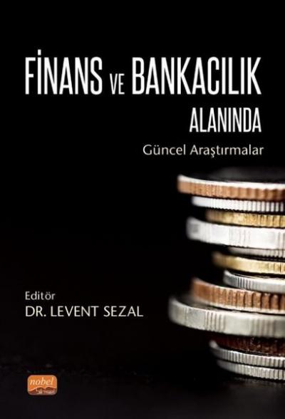 Finans ve Bankacılık Alanında Güncel Araştırmalar Kolektif