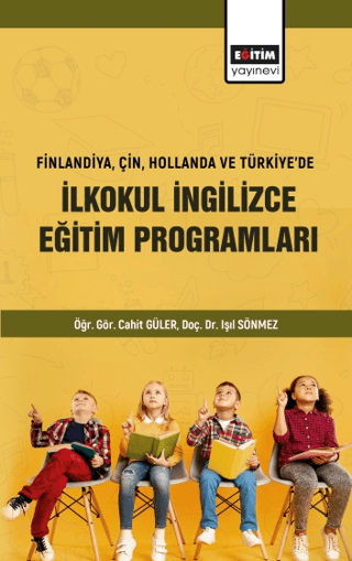 Finlandiya Çin Hollanda ve Türkiyede İlkokul İngilizce Eğitim Programları