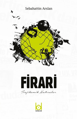 Firari - Trajikomik Hatıralar
