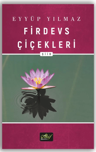 Firdevs Çiçekleri (Rubai Şiirler)