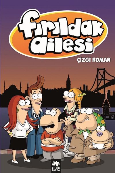 Fırıldak Ailesi-Çizgi Roman Albümü Varol Yaşaroğlu