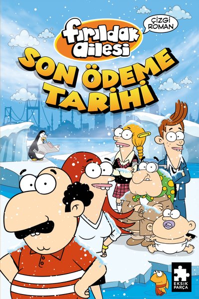 Fırıldak Ailesi-Son Ödeme Tarihi Varol Yaşaroğlu