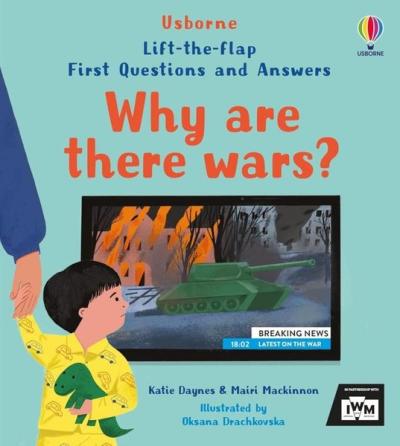 First Questions and Answers: Why are there wars? (Ciltli)