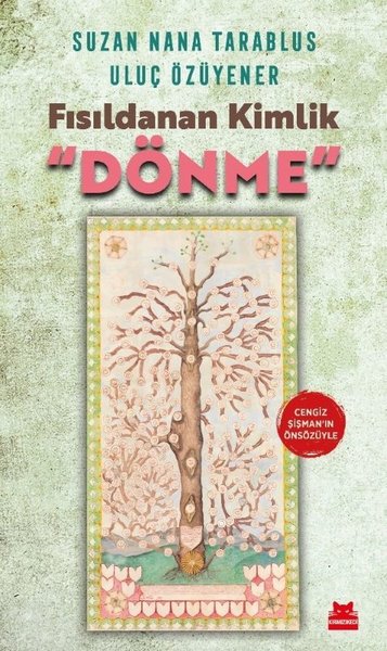Fısıldanan Kimlik: Dönme