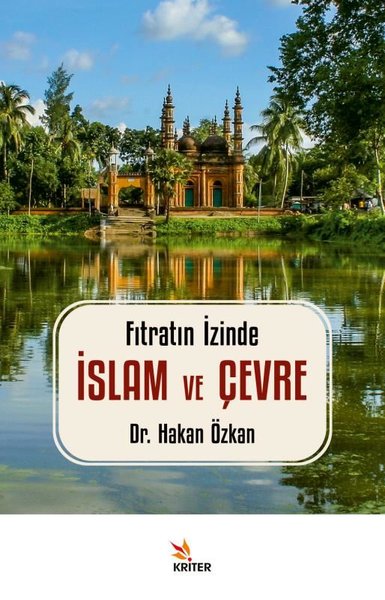 Fıtratın İzinde: İslam ve Çevre Hakan Özkan