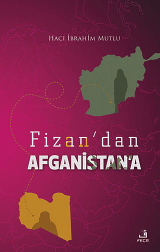 Fizan'dan Afganistan'a (Ciltli)