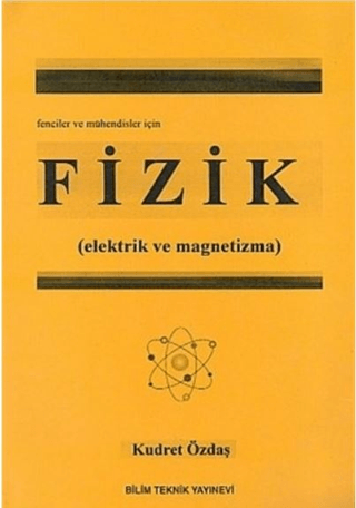 Fizik (Elektrik ve Magnetizma) Fenciler ve Mühendisler İçin