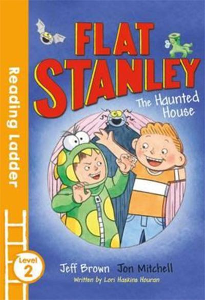 Flat Stanley and the Haunted House (Reading Ladder Level 2) Jeff Brown