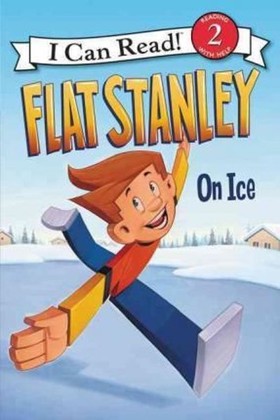Flat Stanley: On Ice (I Can Read Books: Level 2) Jeff Brown